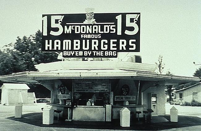 Scaronādi izskatijās 1... Autors: Khalifa Pirmais McDonald's restorāns