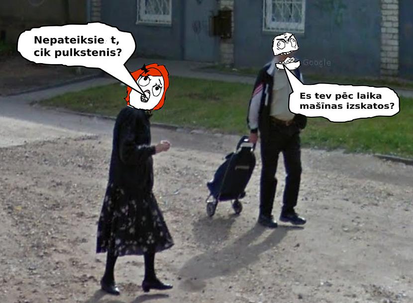 laiks Autors: Strāvonis Uz google maps bāzētie komiksi #2