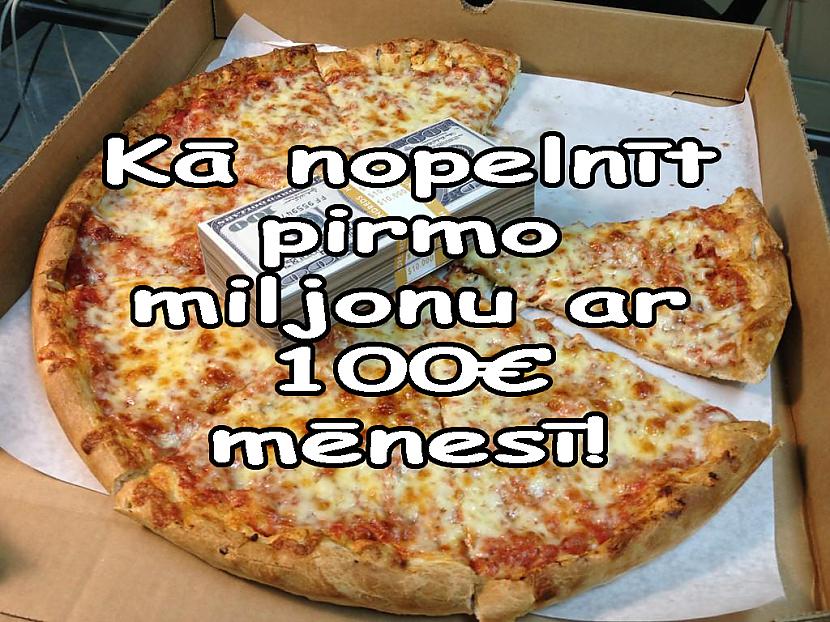 nbsp nbsp nbsp nbsp nbsp... Autors: Laciz Kā kļūt par miljonāru ar 100€ mēnesī!