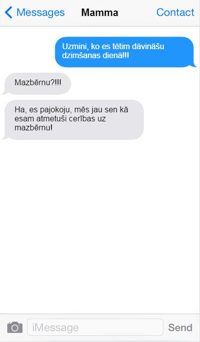 Autors: matilde Psihās Mammas īsziņas. Varbūt smieklīgi, varbūt tomēr nē.