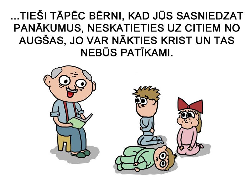 Autors: matilde Dzīves mācība ar piemēru no Žorika dzīves.
