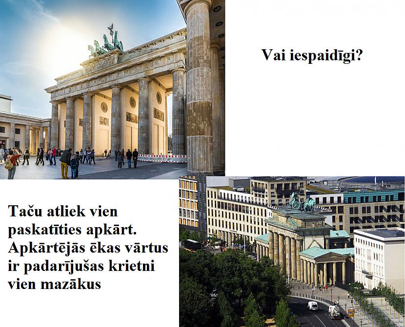 Brandenburgas vārti Vācija Autors: Lestets Vēsturiski monumenti no citas perspektīvas
