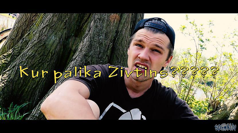 Autors: cakiits Kur palika zivtiņš???