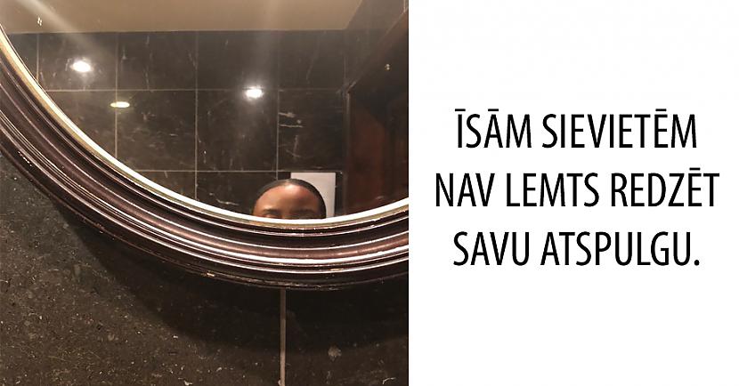 Autors: matilde 10 situācijas, kas ir pazīstamas 9 no 10 meitenēm