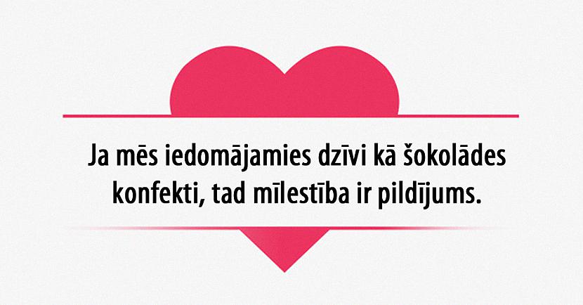 Autors: matilde 20 citāti par mīlestību, kas izkausēs katras sievietes sirdi