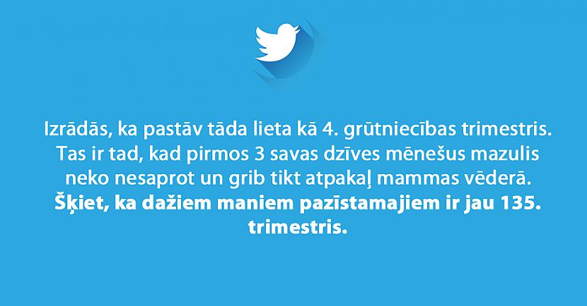 Autors: matilde «Twitter» joki, kas īpaši nepatiks tiem, kuri ātri apvainojas