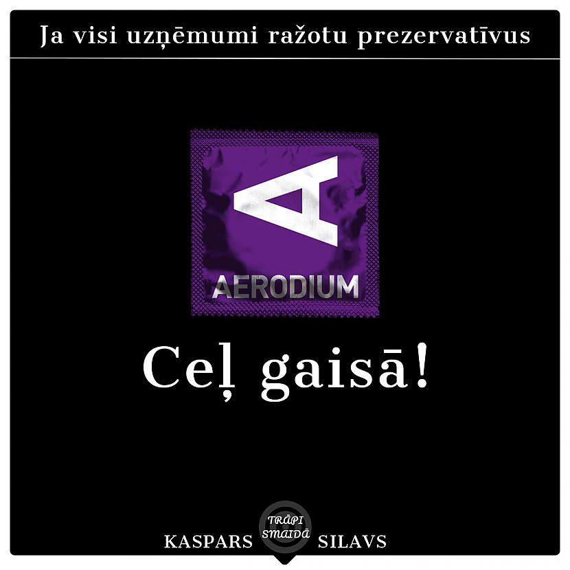 Ceļ gaisā Autors: Kaspars Silavs JOKI - Uzņēmumu prezervatīvi