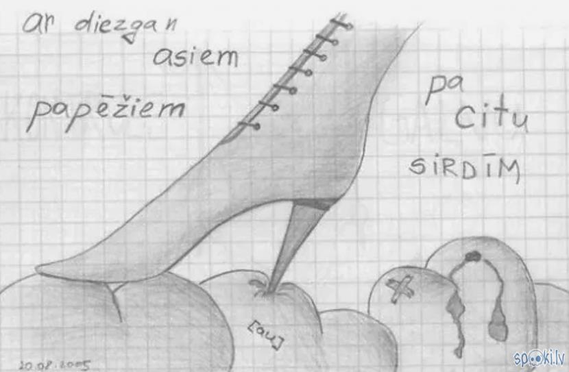 Ar diezgan asiem papēžiem pa... Autors: Jaunāspocīte Manas mīļākās atziņas 2. daļa