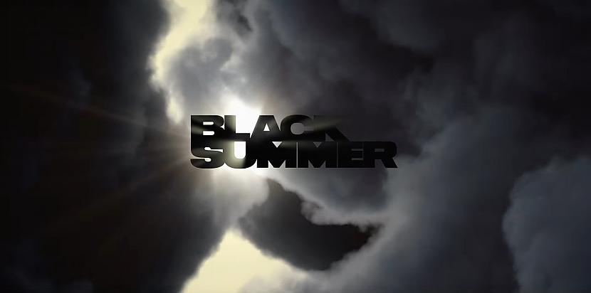 Seriāli: Black Summer