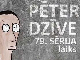 Pētera dzīve - laiks (79. sērija)