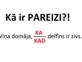 TESTS LATVIEŠIEM. Vai pārzini «ka» un «kad» lietojumu?