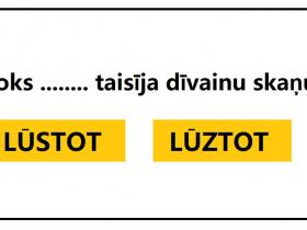 Vai zini, kā pareizi jāraksta šie divdabji?