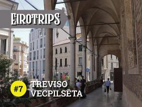 Eirotrips #7: Treviso vecpilsēta, Itālija
