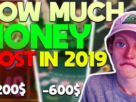 How Much MONEY I lost in 2019